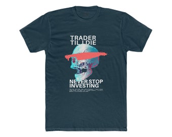 Trader Til I Die T-Shirt: Stock Market Diamond Hands Tee