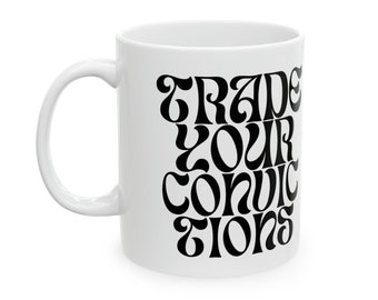 Trade Convictions Coffee Mug, stock broker gift, trader gift, investing, stock market gifts, gift for him, stock trader gift