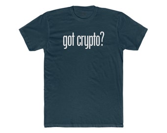 Got Crypto, crypto trader gift, trader shirt, stock market t-shirt, trader, stock market shirt, funny trader, trader t shirt
