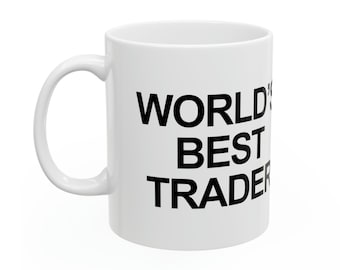 World's Best Trader Coffee Mug, stock broker gift, trader gift, investing, stock market gifts, gift for him, stock trader gift