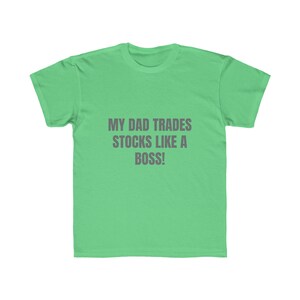 My Dad Trades Stocks Like a Boss, Day Trader T-Shirt, Funny Investor T-Shirt, Investing Tshirt, Day Traders T Shirt, Gift For Dad