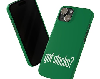 Got Stocks? iPhone Case: Stock Trader Gift