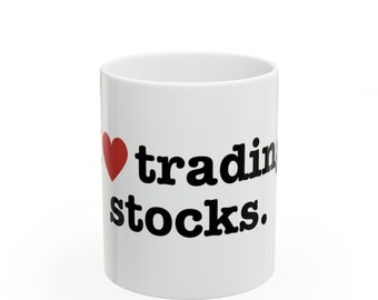 I Love Trading Stocks Coffee Mug - Investor Gift