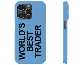 Worlds Best Trader: Stock Trader Cell Phone Case, trader, stock trader, trader gift, funny stock trader gift, iphone case for trader, stonks