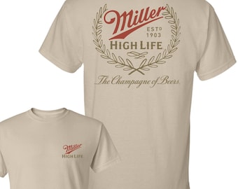 Miller High Life Tshirt, Beer Tee, Graphic Tee,