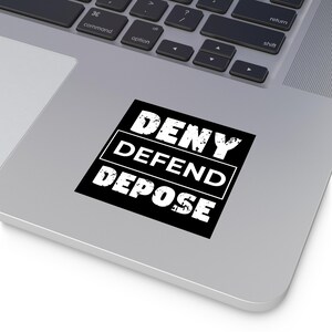 Deny Defend Depose Square Stickers, Anti Capitalist Decal, Protest Healthcare System, Anti-Elon, EatTheRich, Political Activist Decals,