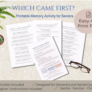 Può includere: Attività di memoria stampabile per anziani, intitolata "WHICH CAME FIRST?" con tre fogli di attività. I fogli sono bianchi con testo nero e il titolo è blu. Include un paio di occhiali marroni e una piccola pianta in vaso.
