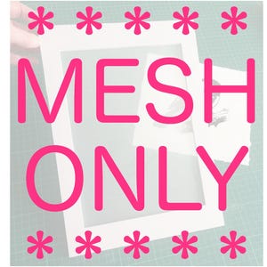 May include: A bright pink text reading "MESH ONLY" is the focal point, set against a white frame and a light green grid background. Pink star motifs surround the text. A partially visible image is also present.