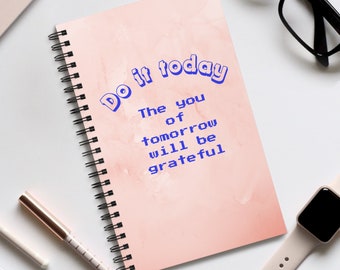 Do it today Spiral Journal Inspirational Bujo