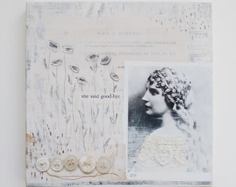Vintage Inspired Mixed Media Collage Art on Wood, She Said Goodbye