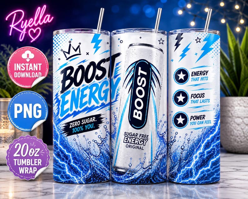 May include: A 20oz tumbler wrap featuring a white and blue design with the words "BOOST ENERGY" and "ZERO SUGAR. 100% YOU." The design includes lightning bolts, stars, and the text "ENERGY THAT HITS", "FOCUS THAT LASTS", and "POWER YOU CAN FEEL".