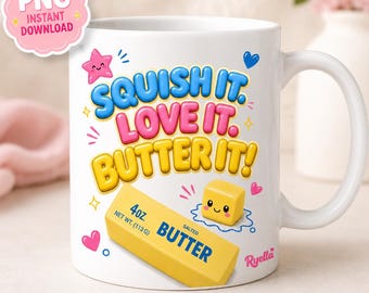 Butter Squishy PNG Clipart | Squish Love It Butter It Design (Digitaler Download)