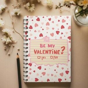 Valentine&#39;s Spiral Notebook - Ruled Line, Be My Valentine Yes or No, Journal, Diary, Writing Notebook, Gift for Her, Gift for Him
