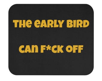 Funny Quote Mouse Pad: Sarcastic Office Desk Decor