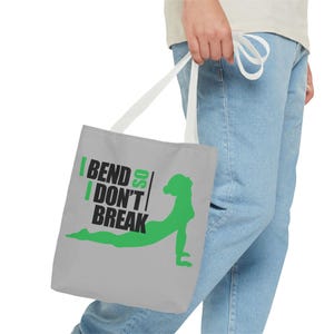 Yoga Tote Bag: &#39;I Bend So I Don&#39;t Break&#39; Design