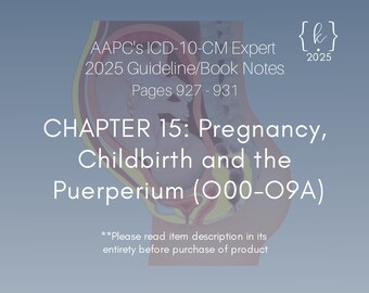 2025 ICD-10-CM Chapter 15 Notes, Pregnancy, Childbirth (PDF Download)