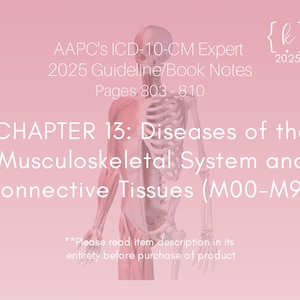 May include: A pink background with a skeletal and muscular human figure. The text reads "AAPC's ICD-10-CM Expert 2025 Guideline/Book Notes Pages 803-810 {k} 2025 CHAPTER 13: Diseases of the Musculoskeletal System and Connective Tissues (M00-M99) **Please read item description in its entirety before purchase of product**"