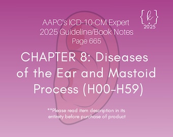 2025 ICD-10-CM Chapter 8 Ear & Mastoid Guideline Notes (PDF Download)