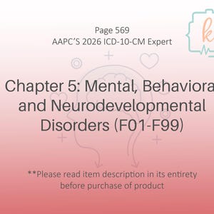 May include: A page from a medical reference book with the title "Chapter 5: Mental, Behavioral and Neurodevelopmental Disorders (F01-F99)". The text is on a gradient background of pink and white. The page number is 569.