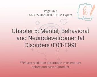 ICD-10-CM Chapter 5 Book Notes: Mental, Behavioral and Neurodevelopmental (2026) (Digital Download)