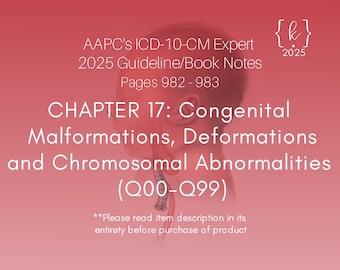 ICD-10-CM Chapter 17 Guideline Notes 2025: Congenital Malformations (PDF Download)