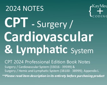 2024 CPT Surgery / The Cardiovascular and Lymphatic System - CPT Book Notes