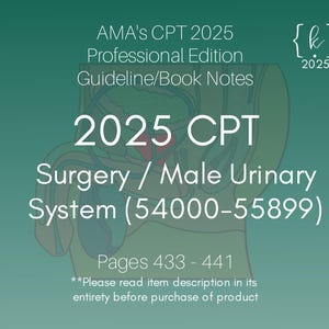 2025 CPT Surgery Male Urinary System Book Notes