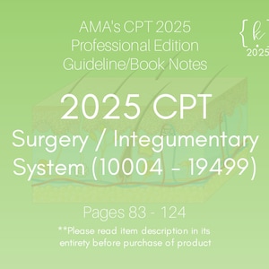 2025 CPT Surgery Integumentary System Book Notes