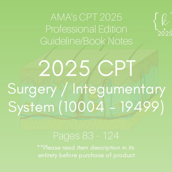 Notatki z książki „CPT Surgery Integumentary System” z 2025 r.