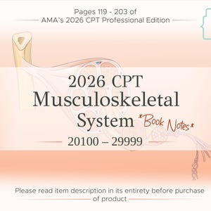 Può includere: Copertina di un libro di testo medico con il titolo "2026 CPT Musculoskeletal System" e l'intervallo "20100-29999". La copertina presenta un'illustrazione del sistema muscoloscheletrico nei toni del beige e dell'arancione. Il testo include "Book Notes" e "AMA's 2026 CPT Professional Edition."