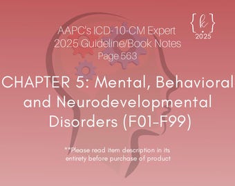 Notas de la guía del capítulo 5 de la CIE-10-MC 2025: Trastornos mentales y del neurodesarrollo (Descarga en PDF)