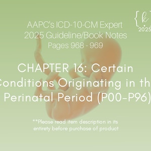 2025 ICD-10-CM Chapter 16 Notes: Perinatal Conditions (Digital Download)