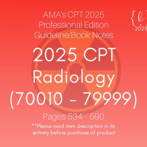 2025 CPT Radiology Book Notes