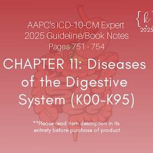 2025 ICD-10-CM Chapter 11 Digestive System Guidelines (PDF Downloadable Notes)
