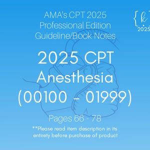 2025 CPT Anesthesia Section - CPT Book Notes