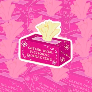 Crying Over Fictional Characters 3&quot; Vinyl Matte Laminate Sticker | Funny Small Gift