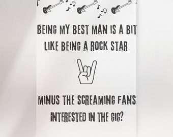 May include: A white card with black text that reads "Being my best man is a bit like being a rock star minus the screaming fans interested in the gig?" with a rock and roll hand gesture symbol.