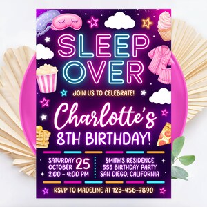 May include: Purple and pink birthday party invitation with neon text that says "Sleep Over" and "Charlotte's 8th Birthday!" The invitation includes details about the party, including the date, time, location, and RSVP information.