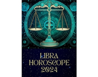 Libra Astrology Horoscope 2024 Yearly, birthday Gift for Libra Zodiac
