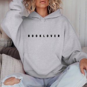 Sudadera con capucha para amantes de los libros: suéter, top, libros, amor, regalo, libro, cumpleaños, club de lectura, lectura, fandom, mercancía, bibliotecario, profesor, autor, lector.