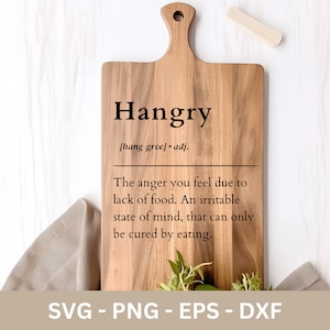 Hangry Svg File, Hangry Definition, Charcuterie board Svg, Cutting Board, Cheese Board Svg, Laser Cut Engraving , Laser Burn,Glowforge Ready