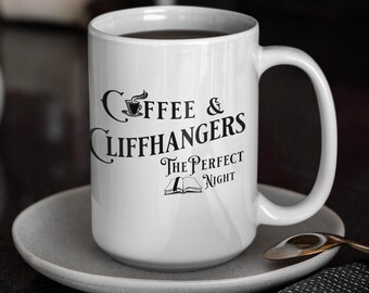 Coffee & Cliffhangers Mug – 15oz Book Lover Coffee Cup | Perfect Gift for Book Nerds and Late-Night Readers