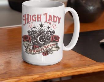 High Lady of Magical Mayhem Mug – 15oz ACOTAR-Inspired Coffee Cup | Fantasy Lover and Feyre Fan Gift