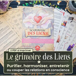 Le Grimoire des Liens, Purifier, harmoniser et couper les relations toxiques, Livre des ombres de Sorcellerie à imprimer.
