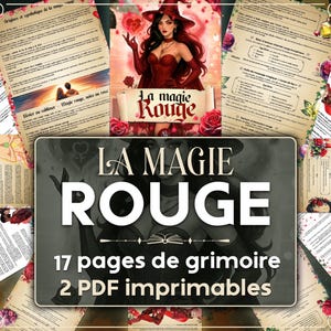 Può includere: Immagine con una grafica centrale con il testo "LA MAGIE ROUGE" e la descrizione "17 pages de grimoire 2 PDF imprimables". Intorno alla grafica ci sono pagine con testo e illustrazioni, insieme a una donna con un vestito e un cappello rossi.
