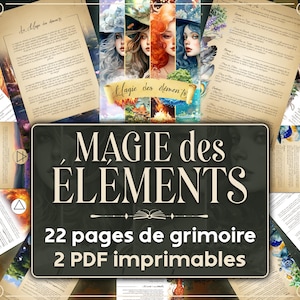 Peut inclure: Un collage d'images mettant en scène quatre femmes aux cheveux et aux vêtements de couleurs différentes, chacune représentant un élément différent. Le texte "MAGIE des ELEMENTS" est en gros caractères gras, avec le texte "22 pages de grimoire 2 PDF imprimables" en dessous.