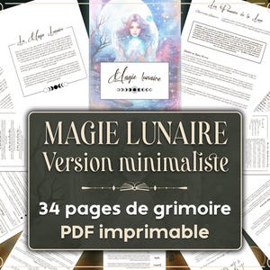 Peut inclure: Téléchargement numérique d'un grimoire de 34 pages intitulé "Magie Lunaire : Version Minimaliste" avec une illustration de lune et d'étoiles. Le texte "34 pages de grimoire PDF imprimable" est également inclus.
