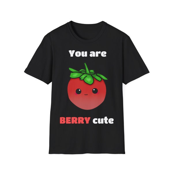 You are BERRY cute, Cute Berry, Erdbeere, Strawberry, Unisex Softstyle T-Shirt