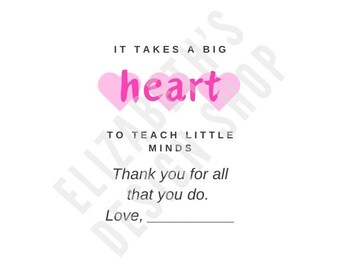 It Takes a Big Heart to Teach Little Minds Gift Tag