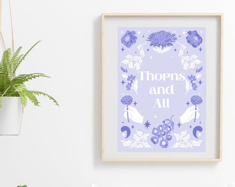 ACOTAR Print | Thorns and All | A Court of Thorns and Roses | Digital Download | ACOTAR Poster | I Love You Thorns and All